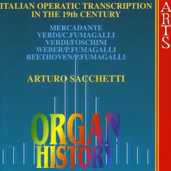 CD Arturo Sacchetti: Organ History - Italian Operatic Transcription In The 19th Century 642089