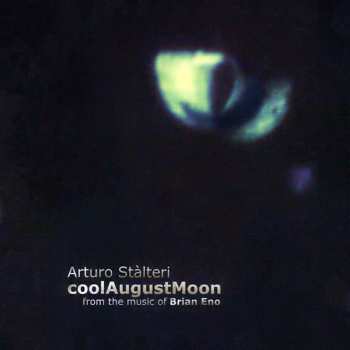 Brian Eno: CoolAugustMoon