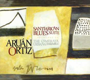 CD Aruán Ortiz: Santiarican Blues Ensemble 548726