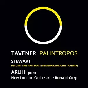 Tavener: Palintropos / Stewart: Beyond Time and Space