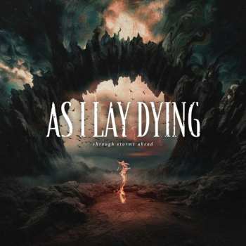 CD As I Lay Dying: Through Storms Ahead 615368