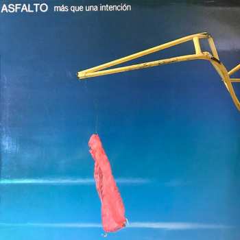 Asfalto: Más Que Una Intención