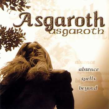 CD Asgaroth: Absence Spells Beyond... 547151