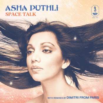 Album Asha Puthli: Space Talk (With Remixes By Dimitri From Paris)