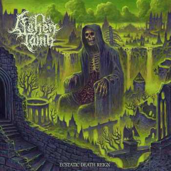 Album Ashen Tomb: Ecstatic Death Reign