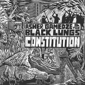 Album Asher Gamedze & The Black Lungs: Constitution