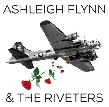 Ashleigh Flynn: Ashleigh Flynn & The Riveters