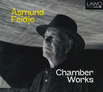 Åsmund Feidje: Chamber Works