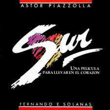 Astor Piazzolla: Sur (Una Pelicula Para Llevar En El Corazon)