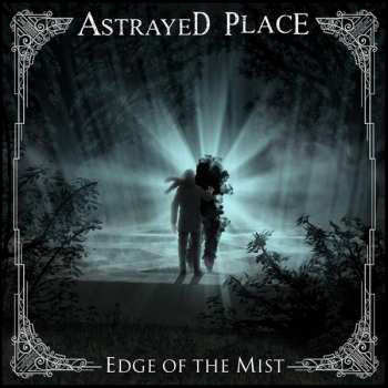 Album Astrayed Place: Edge Of The Mist