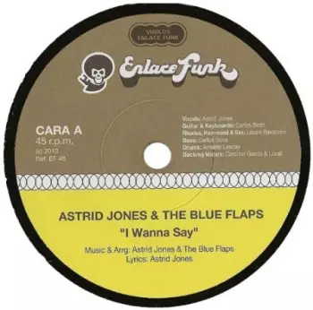 Astrid Jones & The Blue Flaps: I Wanna Say / Something Else