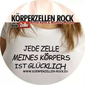 Körperzellen Rock (Jede Zelle Meines Körpers Ist Glücklich)