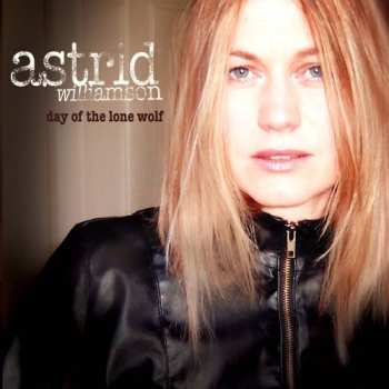 Astrid Williamson: Day Of The Lone Wolf