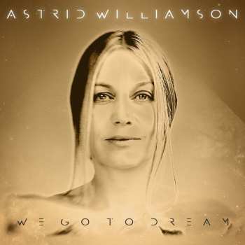 Album Astrid Williamson: We Go To Dream