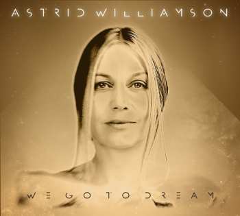 CD Astrid Williamson: We Go To Dream 631104