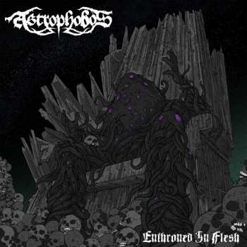 Album Astrophobos: Enthroned In Flesh