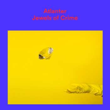 LP Atlanter: Jewels Of Crime CLR | LTD | NUM 595399