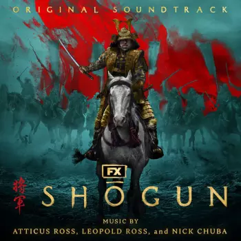 Atticus Ross: Shōgun (Original Soundtrack)