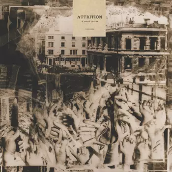 Attrition: A Great Desire (1986 - 2004)