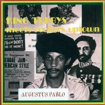 Album August Pablo: King Tubbys Meets Rockers Uptown