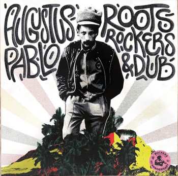 2LP Augustus Pablo: Roots, Rockers & Dub CLR 638478