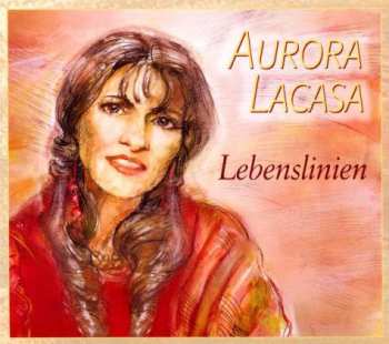 Aurora Lacasa: Lebenslinien