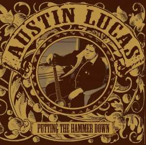 LP Austin Lucas: Putting The Hammer Down 240858