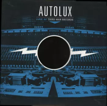 Autolux: Live at Third Man Records