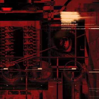 Between The Buried And Me: Automata I