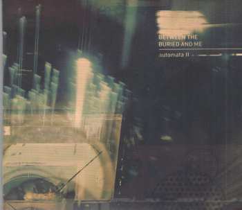 Album Between The Buried And Me: Automata II