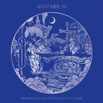 Album Avatarium: Between You, God, The Devil And The Dead