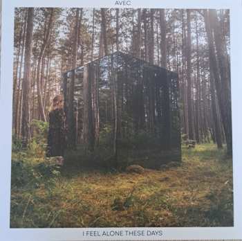 Album Avec: I feel alone these days