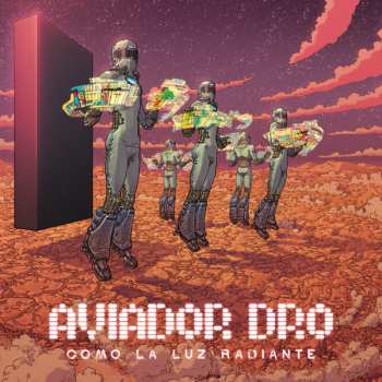 Album Aviador Dro: Como La Luz Radiante