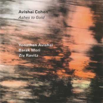 CD Avishai E. Cohen: Ashes To Gold 631979