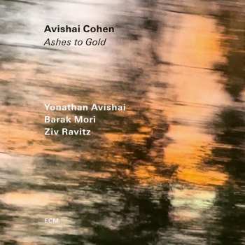 CD Avishai E. Cohen: Ashes To Gold 631979