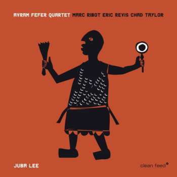 Album Avram Fefer Quartet: Juba Lee