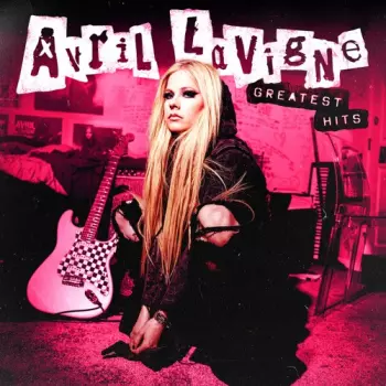 Avril Lavigne: Greatest Hits