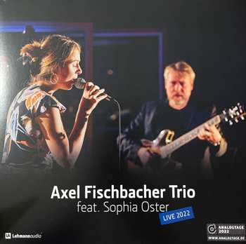 Axel Fischbacher Trio: Live 2022