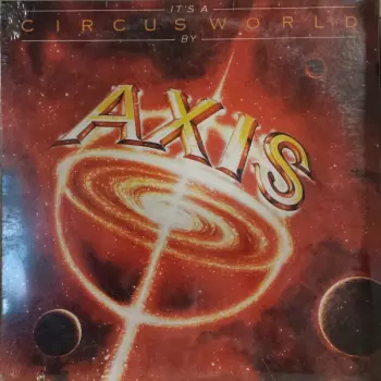 Axis: It's A Circus World