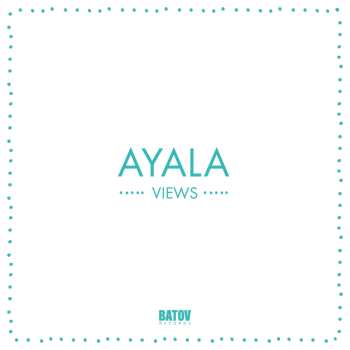 LP Ayala: Views LTD 585880