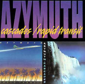 Album Azymuth: Cascades / Rapid Transit