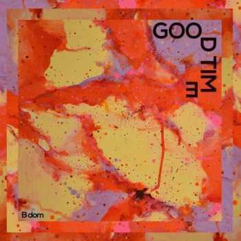 Album B dom: Good Time