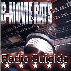 Album B-Movie Rats: Radio Suicide