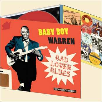 CD Baby Boy Warren: Bad Lover Blues -The Complete Singles [1950-1962] DIGI 192134