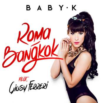 Album Baby K: Roma - Bangkok