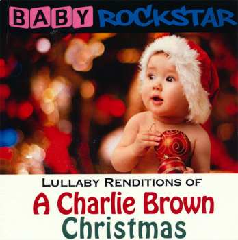 Album Baby Rockstar: Lullaby Renditions Of A Charlie Brown Christmas