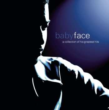 CD Babyface: Acollection Of His Greatest Hits 637643