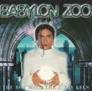 Album Babylon Zoo: The Boy With The X-Ray Eyes