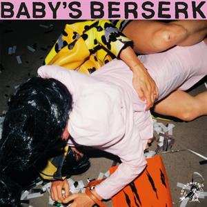 Baby's Berserk: Baby's Berserk