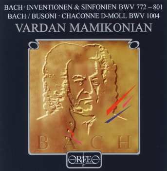 CD Johann Sebastian Bach: Inventionen & Sinfonien BWV 772 - 881 / Chaconne D-Moll BWV 1004 627873